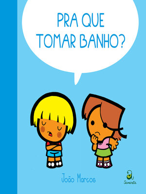 cover image of Pra que tomar banho?